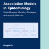 Association Models in Epidemiology: Study Designs, Modeling Strategies, and Analytic Methods (Original PDF from Publisher)