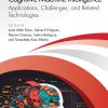 Cognitive Machine Intelligence: Applications, Challenges, and Related Technologies (EPUB)