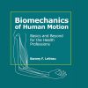 Biomechanics of Human Motion: Basics and Beyond for the Health Professions (EPUB)