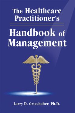 The Healthcare Practitioner’s: Handbook of Management (EPUB)