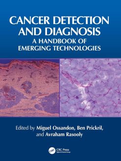 Cancer Detection and Diagnosis: A Handbook of Emerging Technologies (Original PDF from Publisher)
