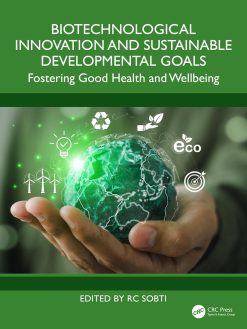 Biotechnological Innovation and Sustainable Developmental Goals: Fostering Good Health and Wellbeing (EPUB)