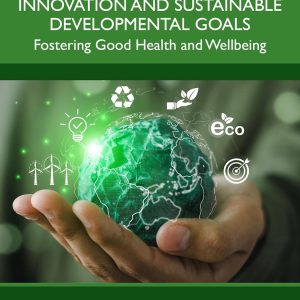 Biotechnological Innovation and Sustainable Developmental Goals: Fostering Good Health and Wellbeing (Original PDF from Publisher)