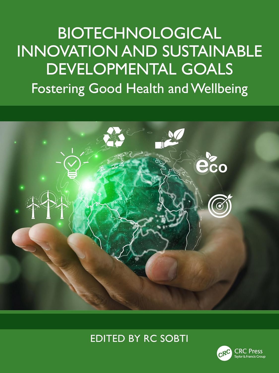 Biotechnological Innovation and Sustainable Developmental Goals: Fostering Good Health and Wellbeing (Original PDF from Publisher)