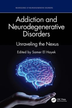 Addiction and Neurodegenerative Disorders (EPUB)