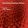Rewriting Nursing History (Routledge Revivals) (Original PDF from Publisher)