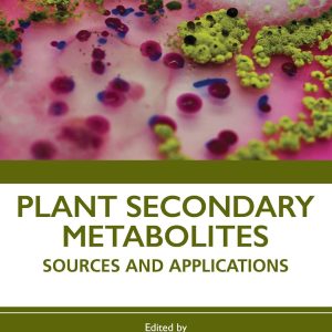 Plant Secondary Metabolites: Sources and Applications (Original PDF from Publisher)