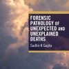 Forensic Pathology of Unexpected and Unexplained Deaths (EPUB)