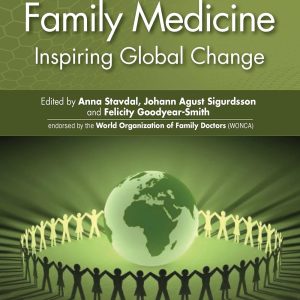 Core Values in Family Medicine: Inspiring Global Change (WONCA Family Medicine) (Original PDF from Publisher)
