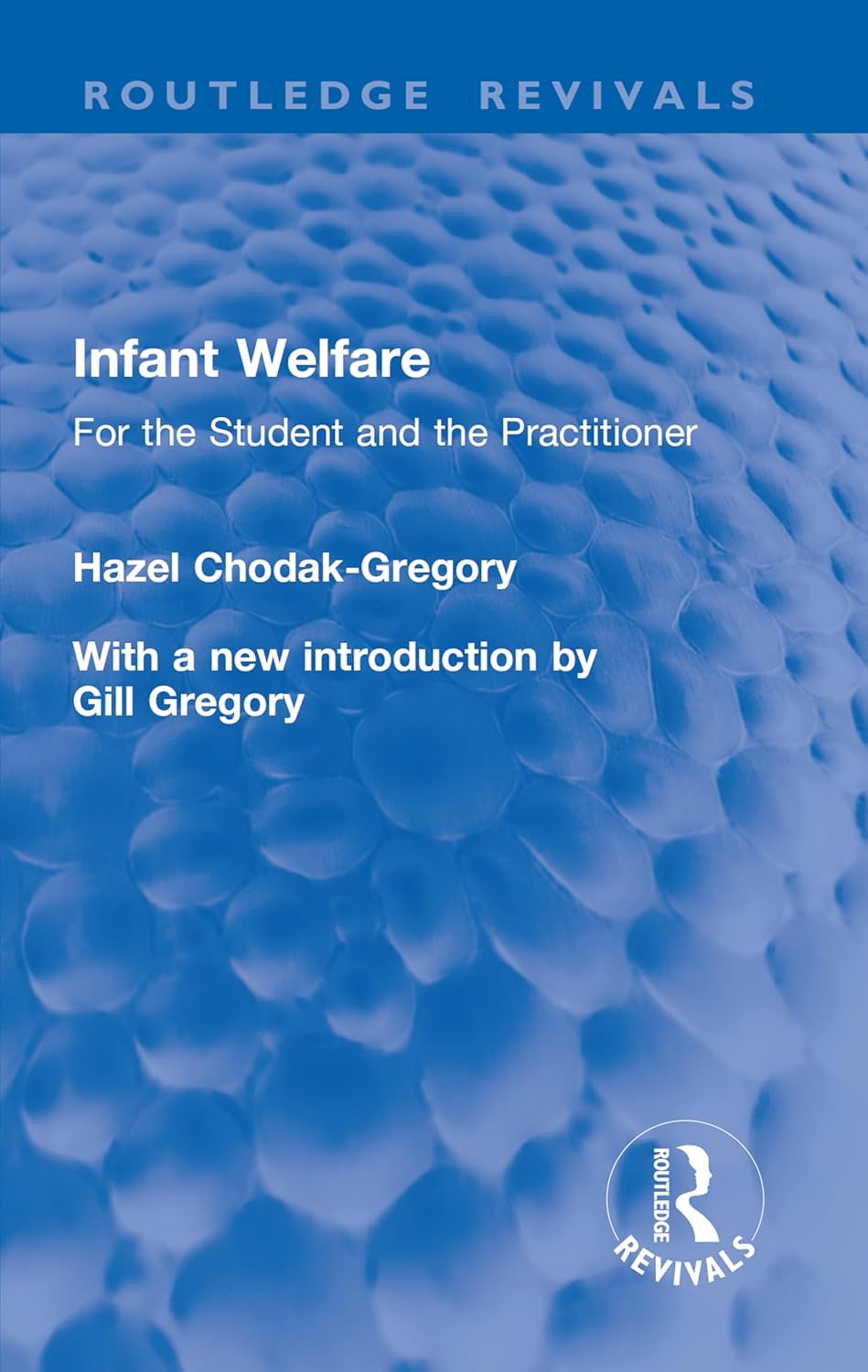 Infant Welfare: For the Student and the Practitioner (Routledge Revivals) (Original PDF from Publisher)