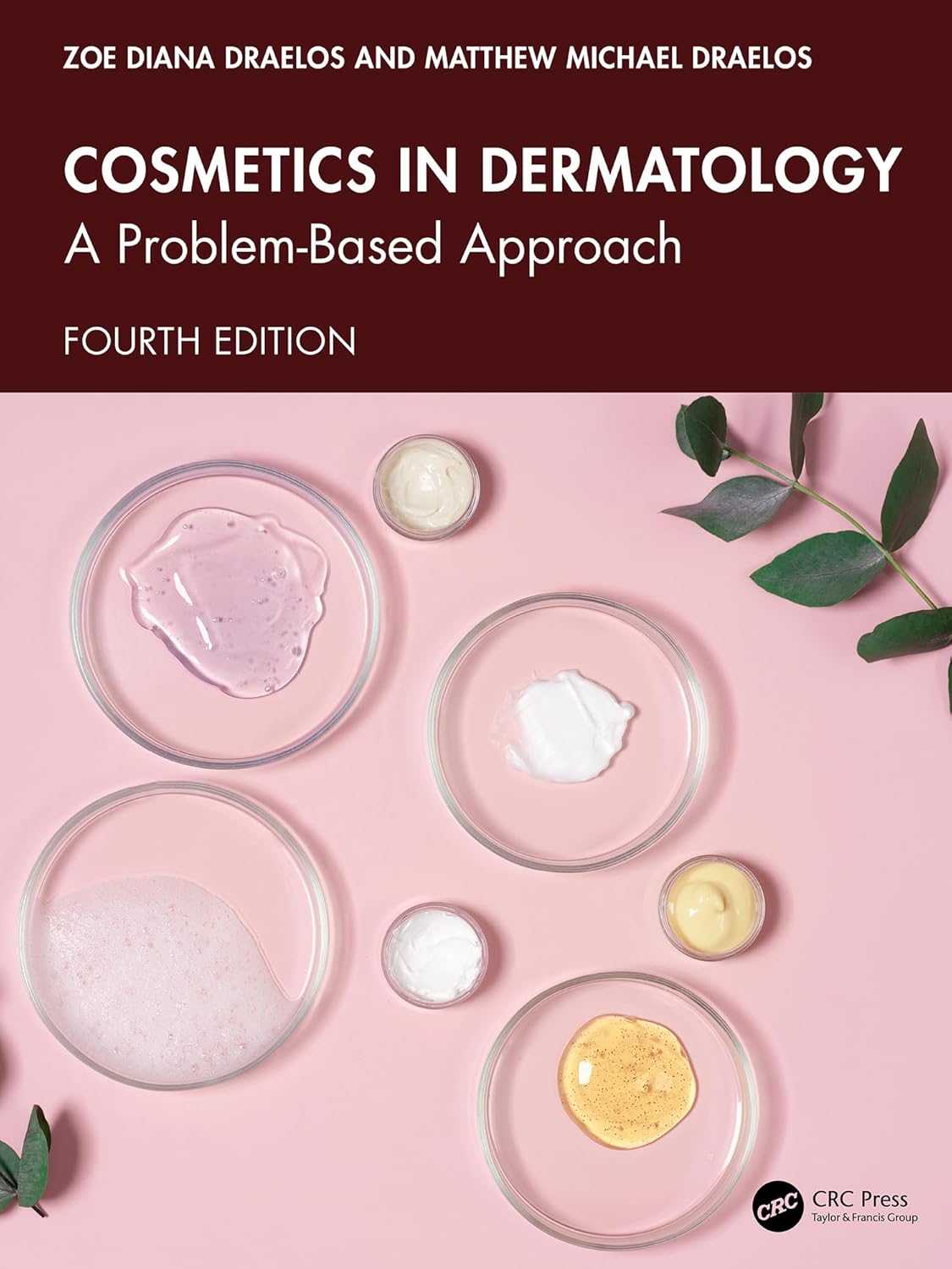Cosmetics in Dermatology: A Problem-Based Approach, 4th Edition (Original PDF from Publisher)