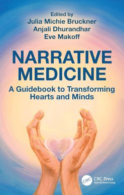 Narrative Medicine: A Guidebook to Transforming Hearts and Minds (EPUB)