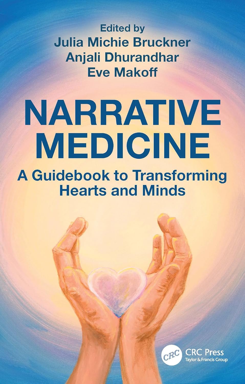 Narrative Medicine: A Guidebook to Transforming Hearts and Minds (EPUB)