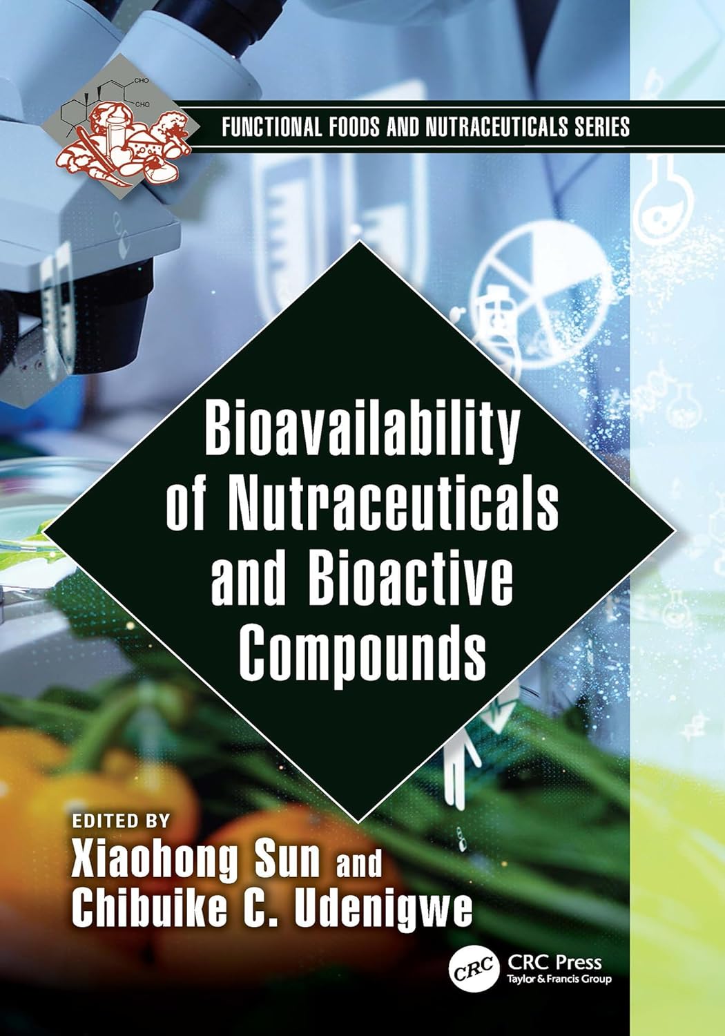 Bioavailability of Nutraceuticals and Bioactive Compounds (Functional Foods and Nutraceuticals) (Original PDF from Publisher)