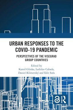 Urban Responses to the Covid-19 Pandemic: Perspectives of the Visegrad Group Countries (EPUB)