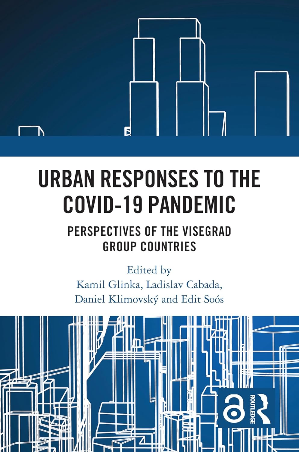 Urban Responses to the Covid-19 Pandemic: Perspectives of the Visegrad Group Countries (EPUB)