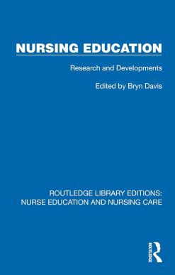 Nursing Education: Research and Developments (Routledge Library Editions: Nurse Education and Nursing Care) (EPUB)