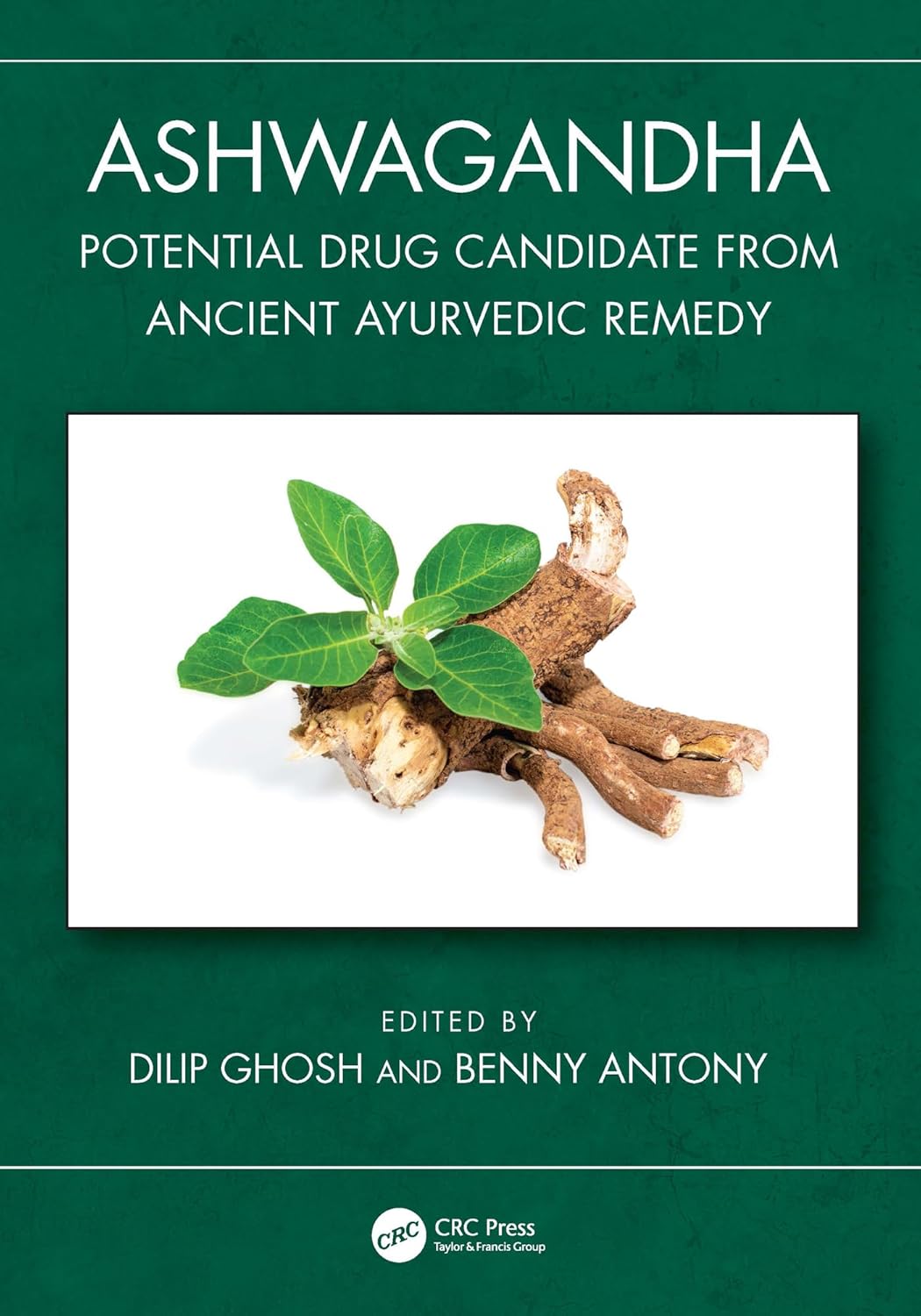 Ashwagandha: Potential Drug Candidate from Ancient Ayurvedic Remedy (EPUB)