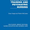 Social Skills Training and Psychiatric Nursing (Routledge Library Editions: Nurse Education and Nursing Care) (Original PDF from Publisher)