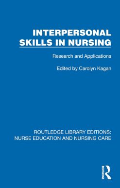 Interpersonal Skills in Nursing: Research and Applications (Routledge Library Editions: Nurse Education and Nursing Care) (EPUB)