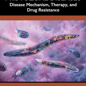 Blood-Infecting Protozoal Diseases: Disease Mechanism, Therapy, and Drug Resistance (Original PDF from Publisher)