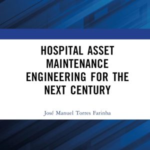 Hospital Asset Maintenance Engineering for the Next Century (Original PDF from Publisher)