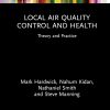 Local Air Quality Control and Health: Theory and Practice (Routledge Focus on Environmental Health) (Original PDF from Publisher)