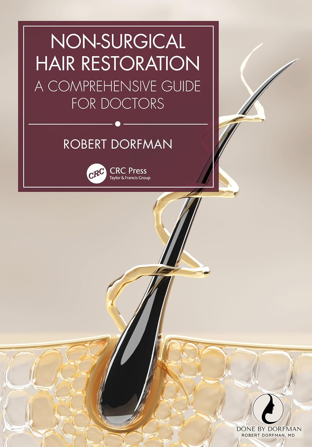 Non-Surgical Hair Restoration: A Comprehensive Guide for Doctors (EPUB)