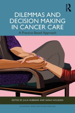 Dilemmas and Decision Making in Cancer Care (EPUB)