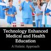 Technology Enhanced Medical and Health Education (EPUB)
