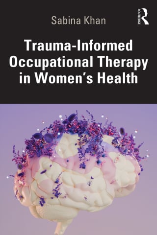 Trauma-Informed Occupational Therapy in Women’s Health (EPUB)