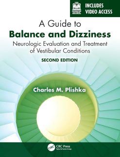 A Guide to Balance and Dizziness: Neurologic Evaluation and Treatment of Vestibular Conditions, 2nd Edition (EPUB)