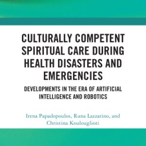 Culturally Competent Spiritual Care during Health Disasters and Emergencies (EPUB)