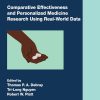 Comparative Effectiveness and Personalized Medicine Research Using Real-World Data (Chapman & Hall/CRC Biostatistics Series) (Original PDF from Publisher)