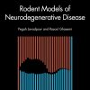 Rodent Models of Neurodegenerative Disease (Neuroscience of Neurodegenerative Disease) (EPUB)