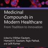 Medicinal Compounds in Modern Healthcare: From Tradition to Innovation (Original PDF from Publisher)