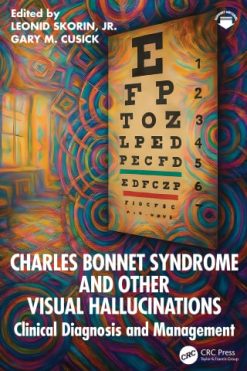 Charles Bonnet Syndrome and Other Visual Hallucinations (EPUB)