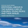 Emotional Labour in the Nursing Care of Children, Young People and their Families: Theory and Practice (EPUB)