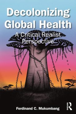Decolonizing Global Health: A Critical Realist Perspective (Original PDF from Publisher)