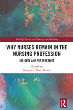 Why Nurses Remain in the Nursing Profession (EPUB)