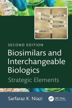 Biosimilars and Interchangeable Biologics: Strategic Elements, 2nd Edition (Original PDF from Publisher)