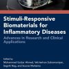 Stimuli-Responsive Biomaterials for Inflammatory Diseases: Advances in Research and Clinical Applications (Original PDF from Publisher)