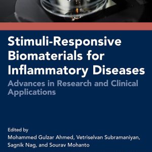 Stimuli-Responsive Biomaterials for Inflammatory Diseases: Advances in Research and Clinical Applications (Original PDF from Publisher)
