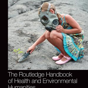 The Routledge Handbook of Health and Environmental Humanities (Routledge Handbooks in Applied Linguistics) (EPUB)