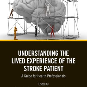 Understanding the Lived Experience of the Stroke Patient (EPUB)