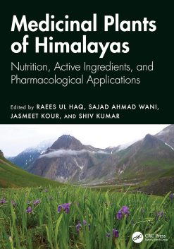 Medicinal Plants of Himalayas: Nutrition, Active Ingredients, and Pharmacological Applications (EPUB)