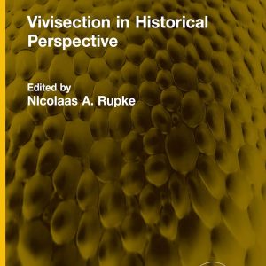 Vivisection in Historical Perspective (Routledge Revivals) (Original PDF from Publisher)