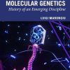 The Role of Phages in Early Molecular Genetics: History of an Emerging Discipline (Original PDF from Publisher)