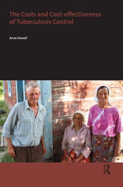 The Costs and Cost-effectiveness of Tuberculosis Control (AUP Dissertation Series) (EPUB)