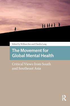 The Movement for Global Mental Health: Critical Views from South and Southeast Asia (Health, Medicine, and Science in Asia) (EPUB)